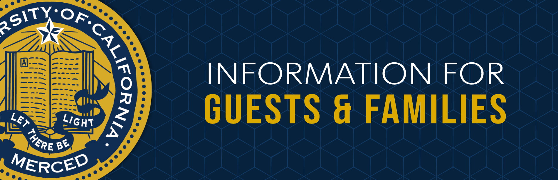 Information for guests and families header